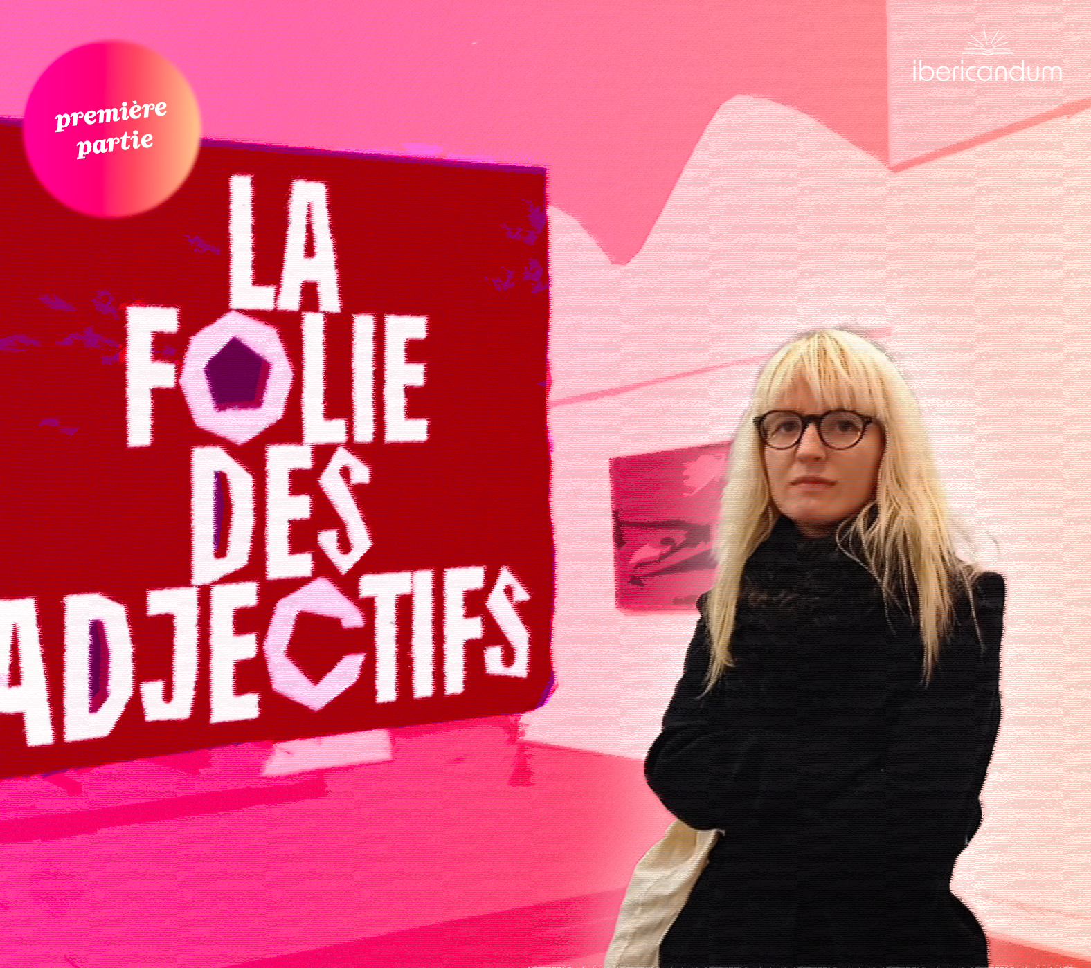 La folie des adjectifs, czyli szaleństwo przymiotników