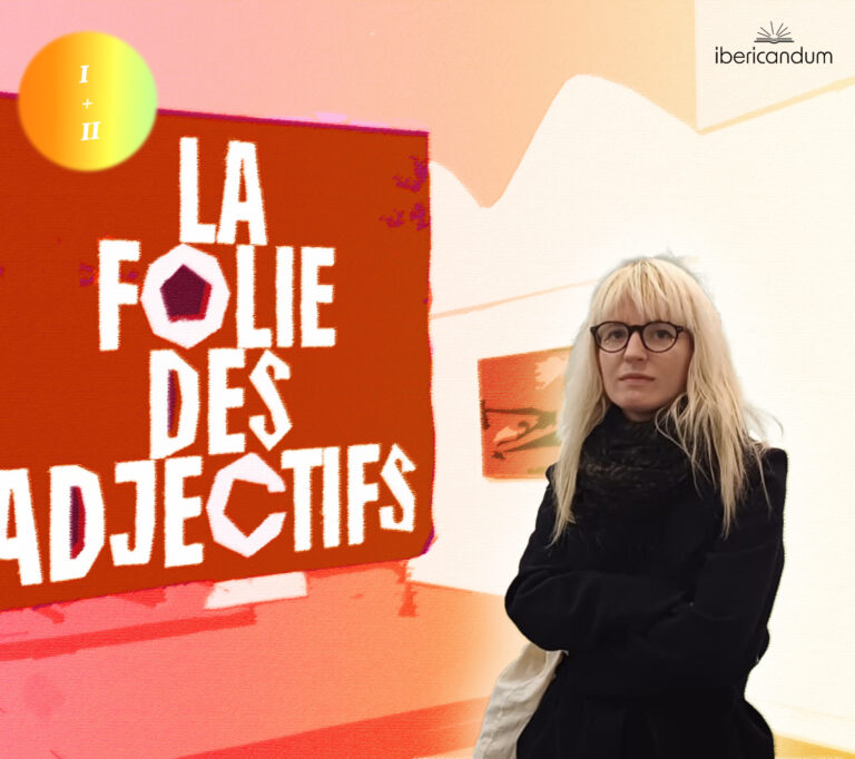 La folie des adjectifs: édition complète (I + II)